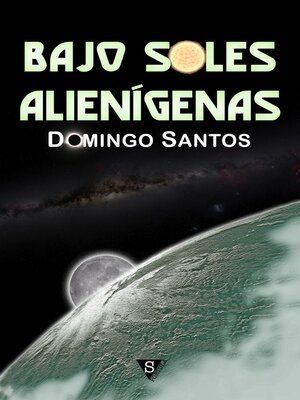 cover image of Bajo soles alienígenas